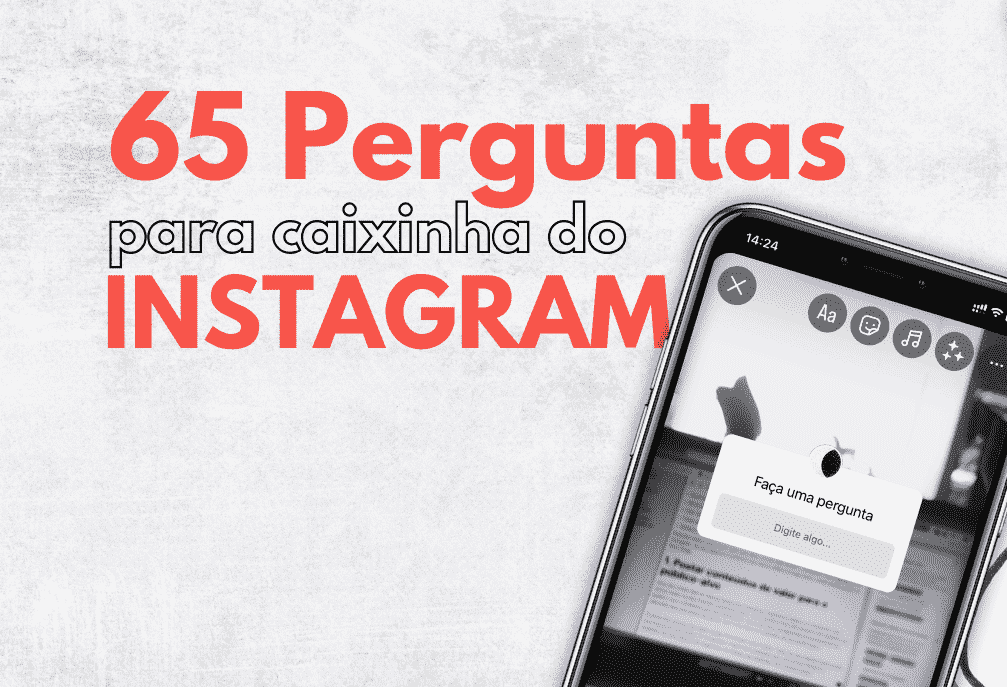 Celular com a tela do story aberto, em cimma de um papel branco com o texto "65 perguntas para caixinha do instagram" logo abaixo