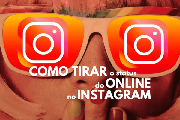 figura feminina com óculos com logomarca do instagram e a mão na boca com o texto "como tirar o status 'online' do instagram"