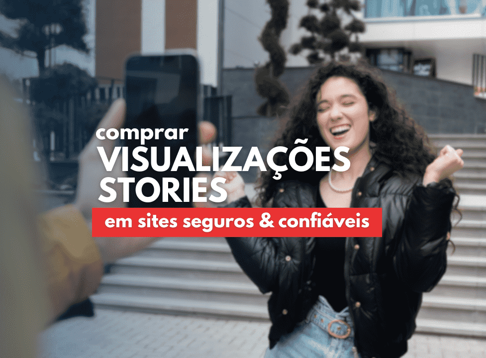 mulher sendo filmada pela câmera do celular com a legenda "comprar visualizações stories: em sites seguros e confiáveis" logo em frente